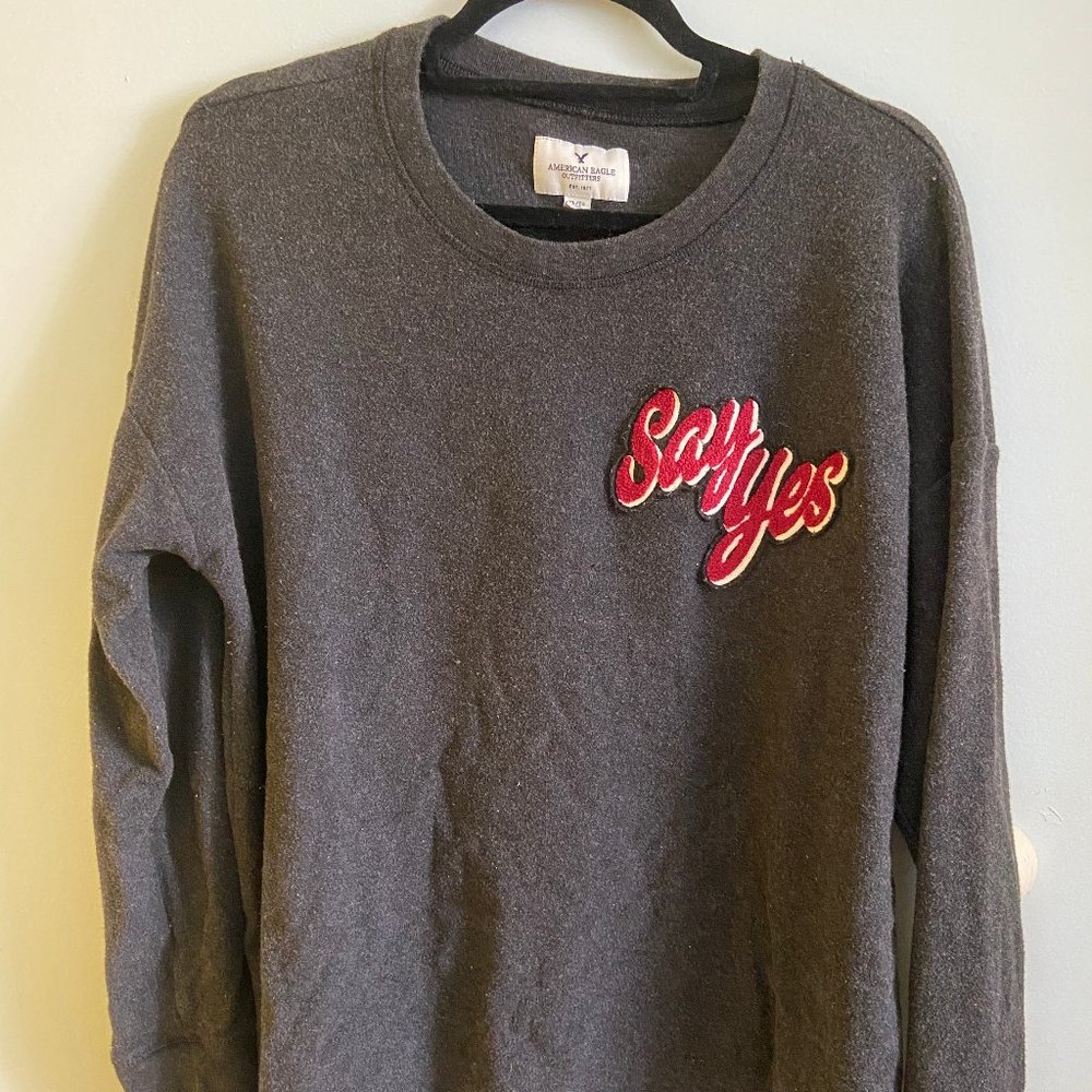AEO 'Say Yes' sweatshirt